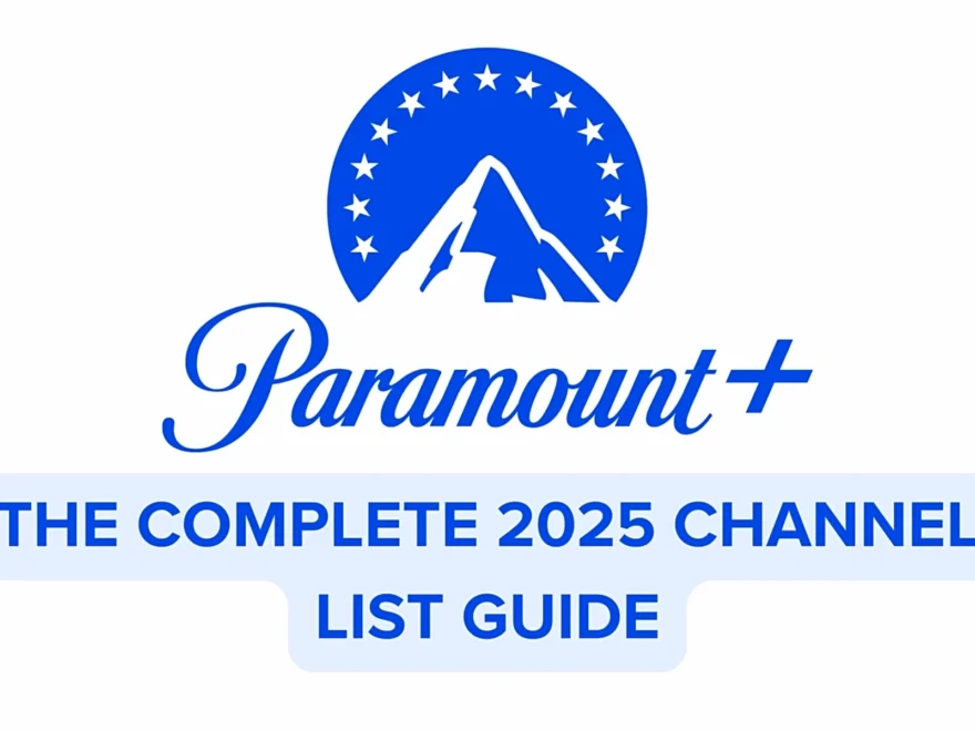 Complete Paramount Plus Channels List Updated October 2025