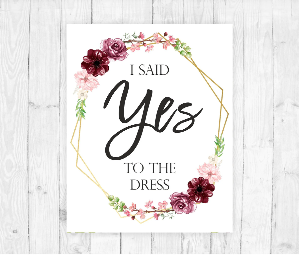 I Said Yes To The Dress Sign Wedding A3 HD PRINT FREE NEXT 