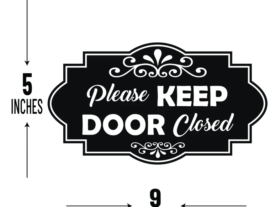Please Keep Door Closed Sign 9 X 5 Easy To Mount PVC Door
