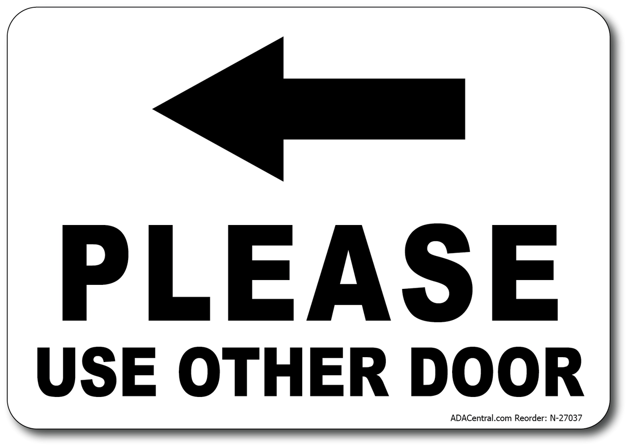 Please Use Other Door Sign W Left Arrow Safety Signage