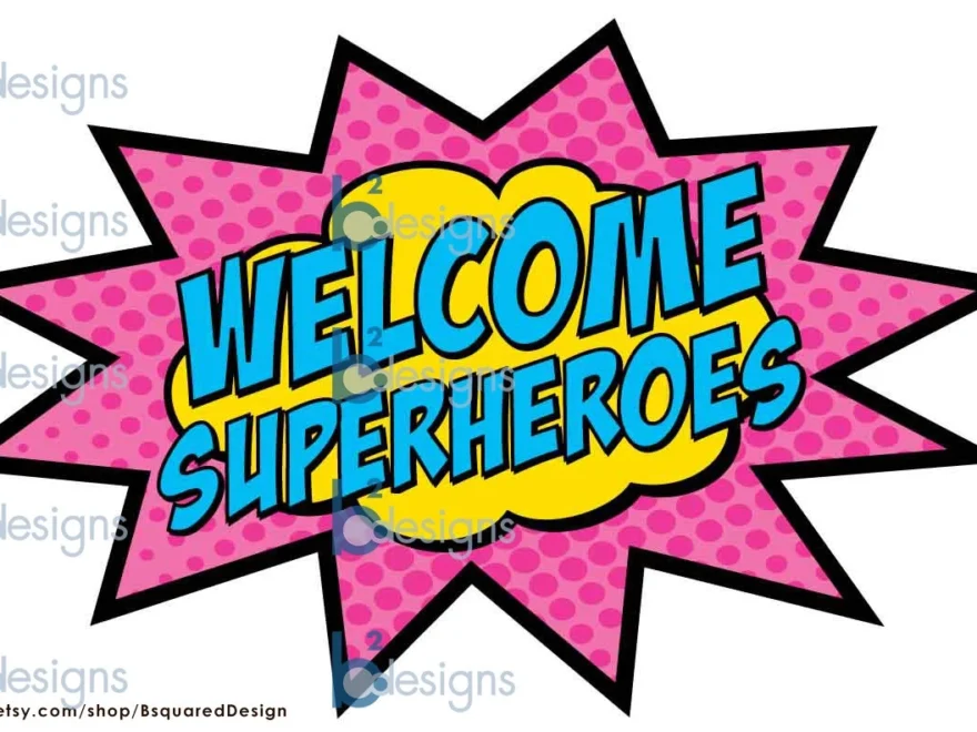 Welcome Superheroes Sign 11x17 GV1 INSTANT DOWNLOAD Etsy